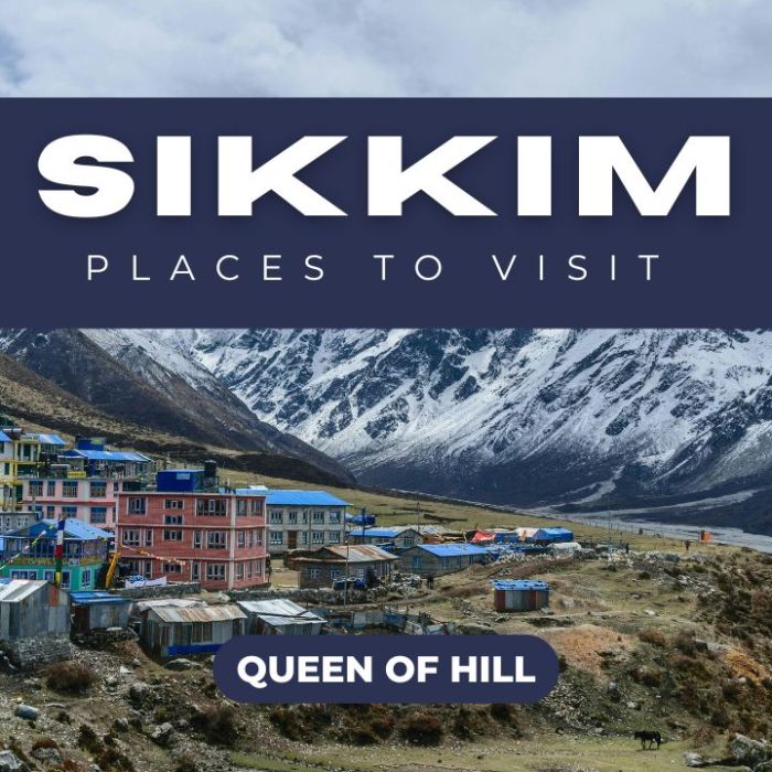 15 Places to Visit in Sikkim – Best Time to Visit Sikkim, Sikkim Airport, Sikkim Weather