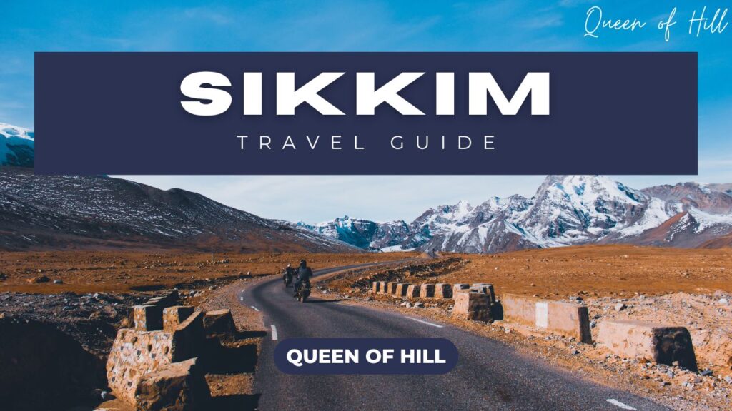 Sikkim Travel Guide - Best Time to Visit Sikkim