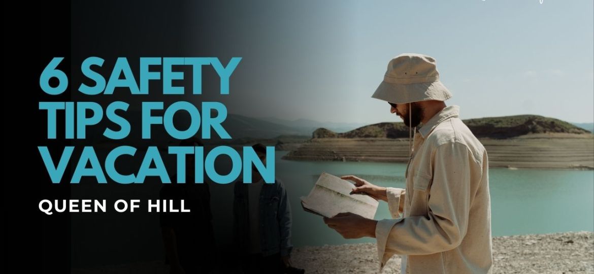 Travelers Safety – 6 Safety Tips for Vacation