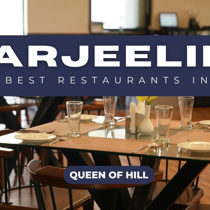 Best Restaurants in Darjeeling: Top Cafés & Places to Eat