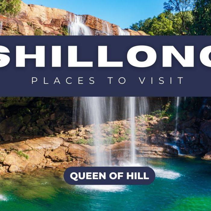 Places to Visit in Shillong: Best Time, Attractions & Travel Guide