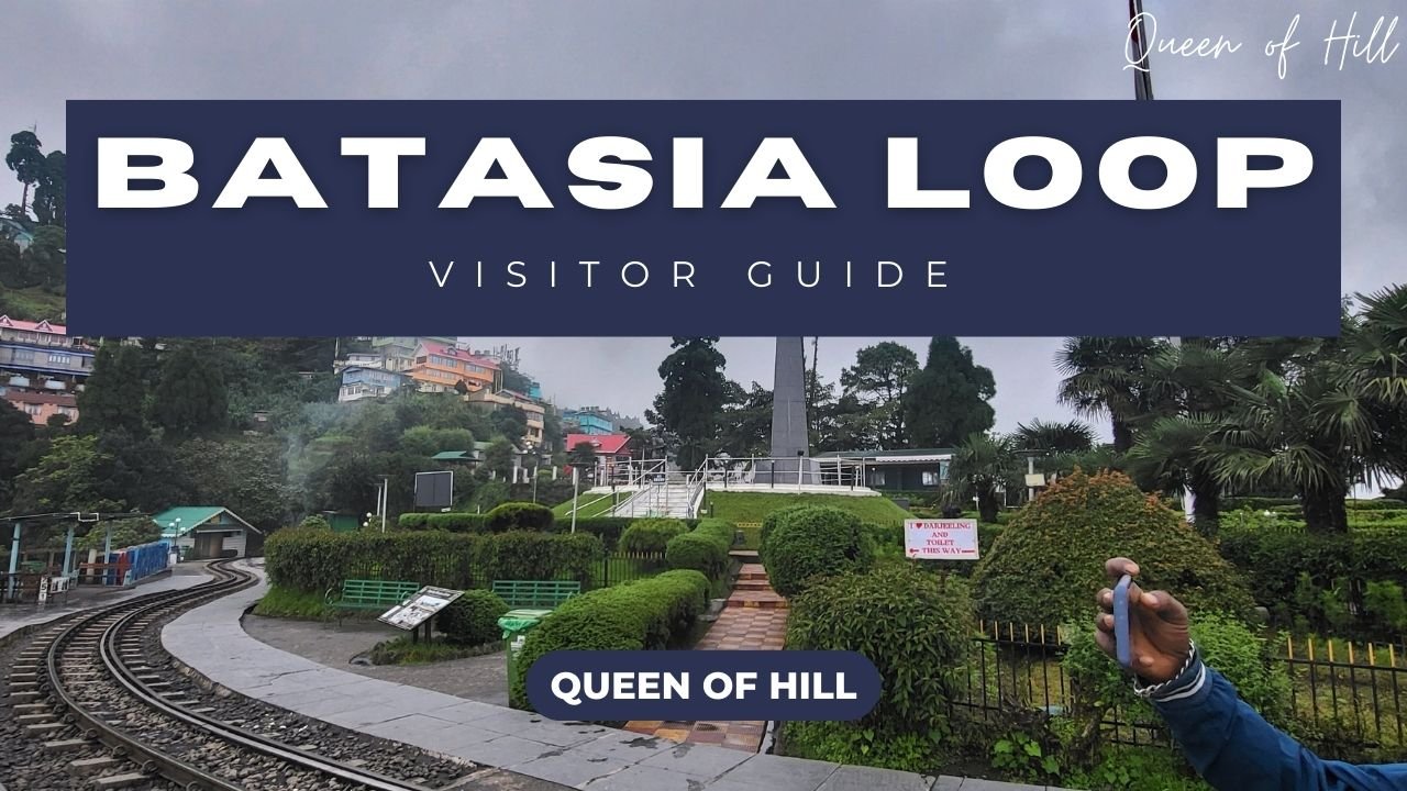Batasia Loop Darjeeling – History, Timing, Entry Fee & Travel Guide ...
